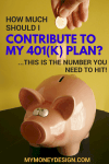How Much Should I Contribute to My 401(k) Plan? This is the Number You Need to Hit!