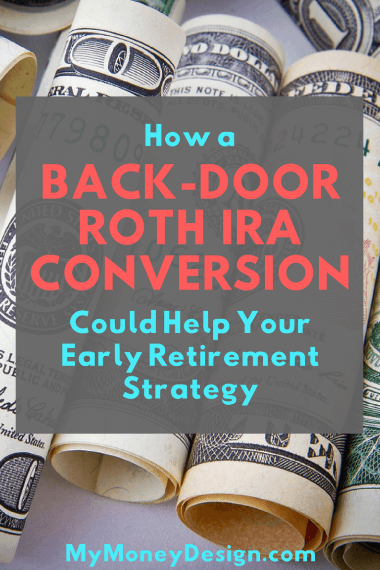 Backdoor Roth IRA Conversion Early Retirement Strategy