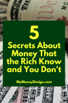 5 Secrets About Money That the Rich Know and You Don’t