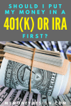Should I Put Money in a 401(k) or IRA First?
