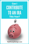 Can I Contribute to An IRA This Year?