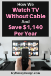 How We Watch TV Without Cable and Save $1,140 Per Year