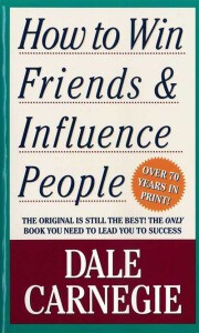 Book, How to Win Friends and Influence People, Dale Carnegie, Andrew Carnegie, Charles Schwab, Rockefellers, psychology, handling people, communication