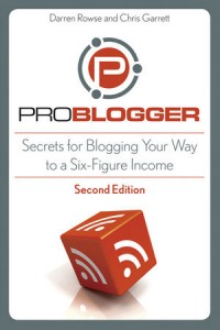 Book review, ProBlogger, ProBlogger.com, Darren Rowse, Chris Garrett, blog, blogging, affiliate marketing, search-engine optimization (SEO), The Six-Figure Second Income, David Lindahl, Jonathan Rozek, Get Rick Click!, Marc Ostrofsky, passive income