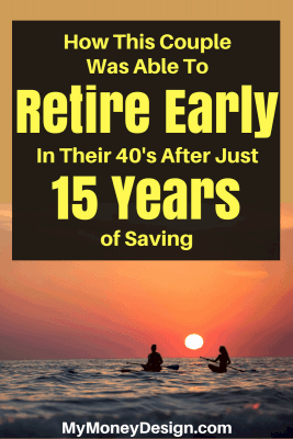 Think you need to make a lot of money or save for 30 years to retire? In the book “How to Retire Early” by Robert and Robin Charlton, you'll learn how this couple was able to retire with $1 million dollars after just 15 years of saving by the tender age 43! Find out more at MyMoneyDesign.com