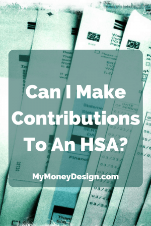 Can I Make Contributions To An HSA
