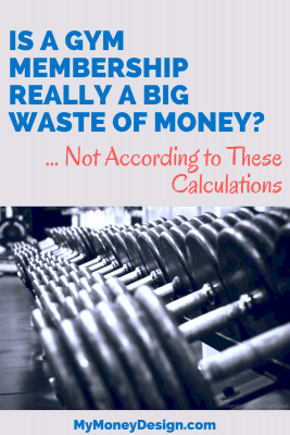 Is a gym membership really a waste of money? If you use it, then absolutely not. In fact, we crunched the numbers and found it to be one of the cheapest activities you can do alone or with your family. How cheap? Find out more at MyMoneyDesign.com