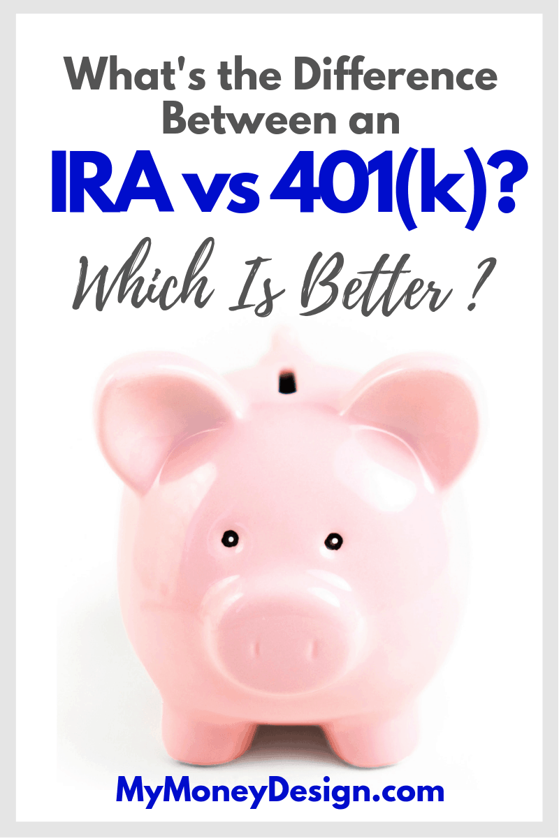 What's the Difference Between an IRA and 401(k)? Which is Better?
